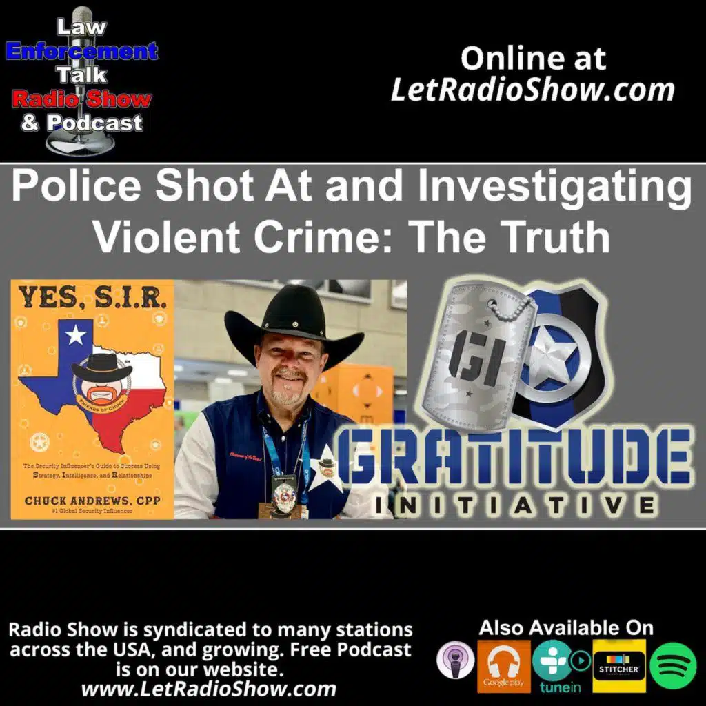 Police Shot At and Investigating Violent Crime