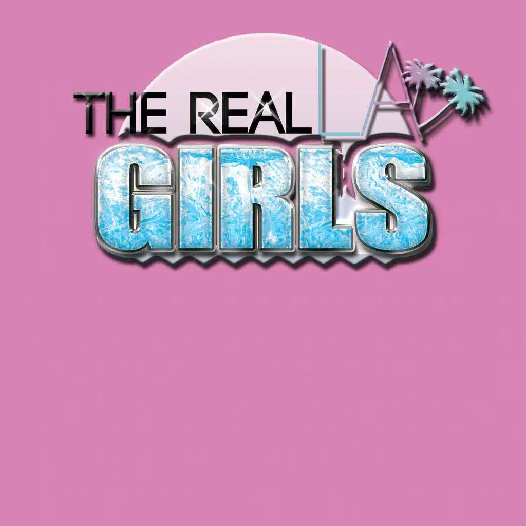The Real La Girls (feat. Sylke Fyne & Iammie)