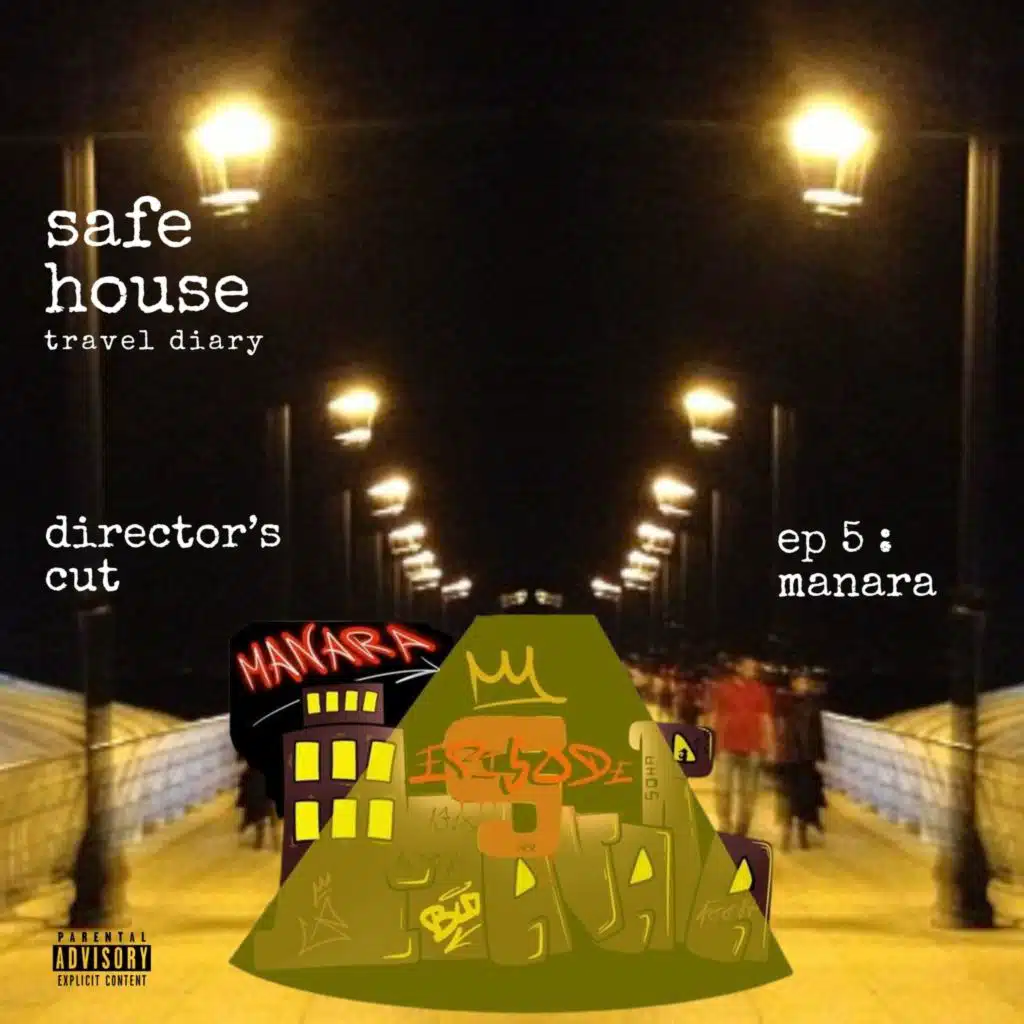 Ep 5: MANARA (Director's Cut)