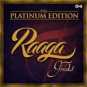 The Platinum Edition: Raaga Greats