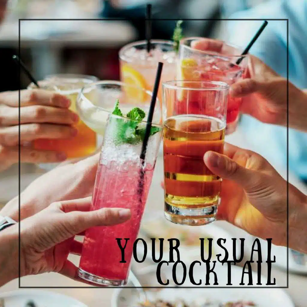 Your Usual Cocktail