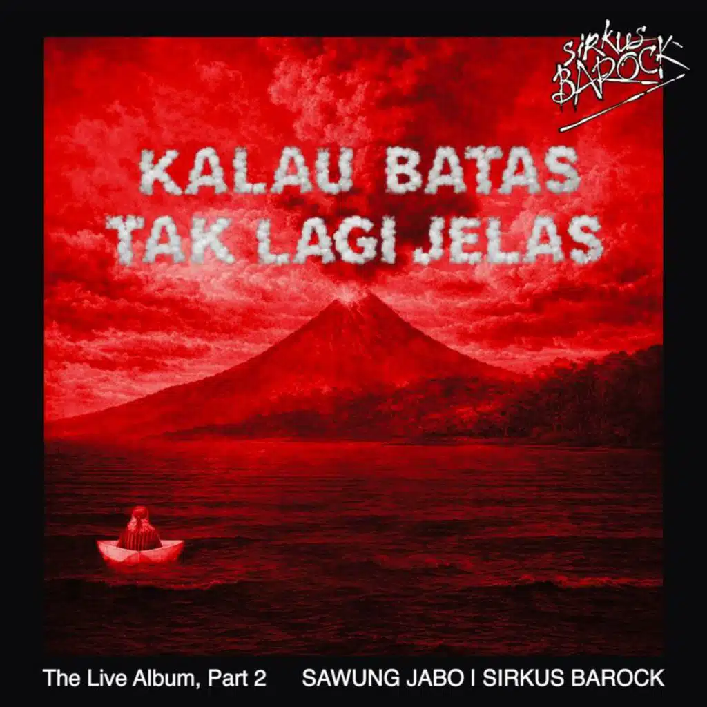 Kalau Batas Tak Lagi Jelas (The Live Album, Part 2)