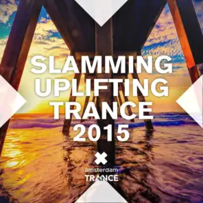 Slamming Uplifting Trance 2015