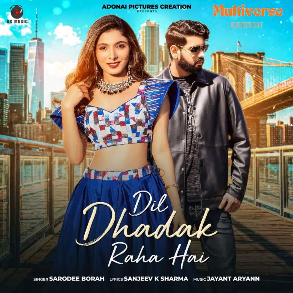 DIL DHADAK RAHA HAI MULTIVERSE EDITION
