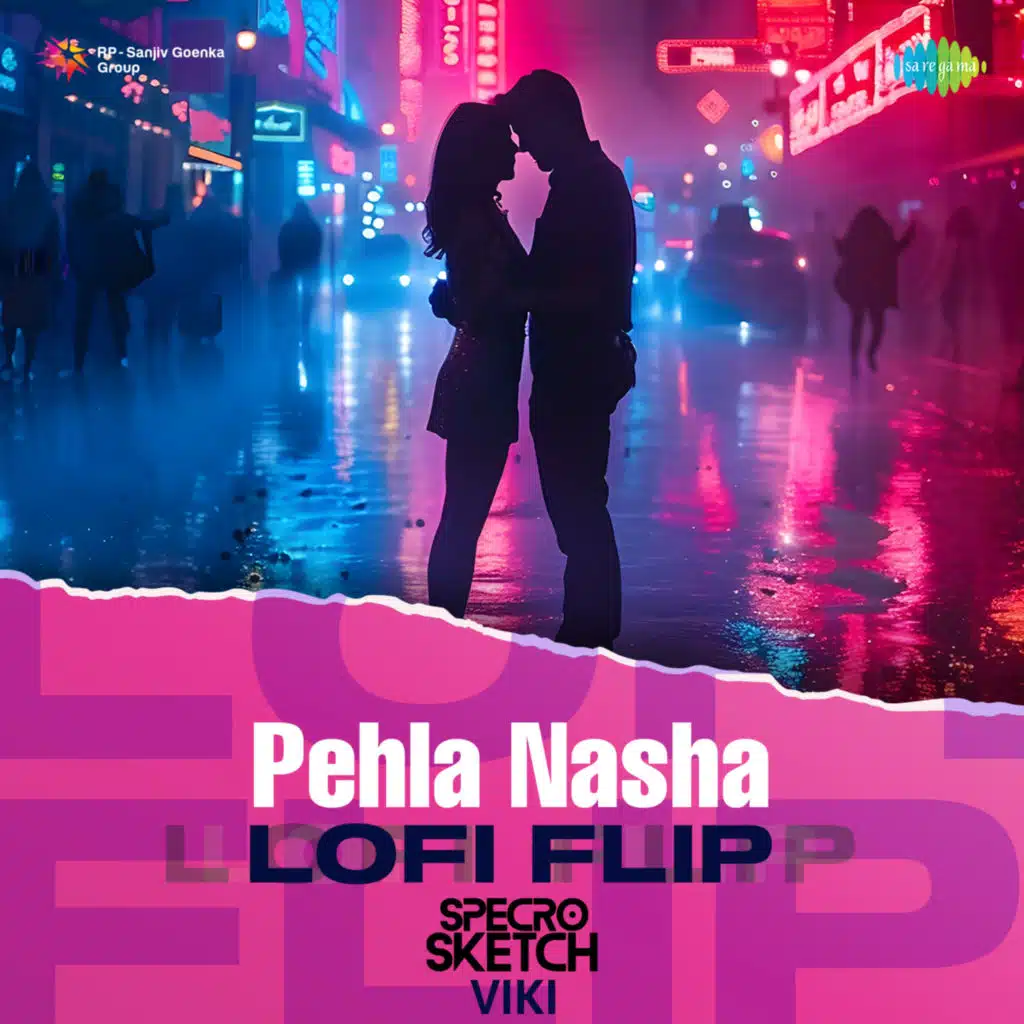 Pehla Nasha (Lofi Flip) [feat. SPECRO X SKETCH & VIKI]