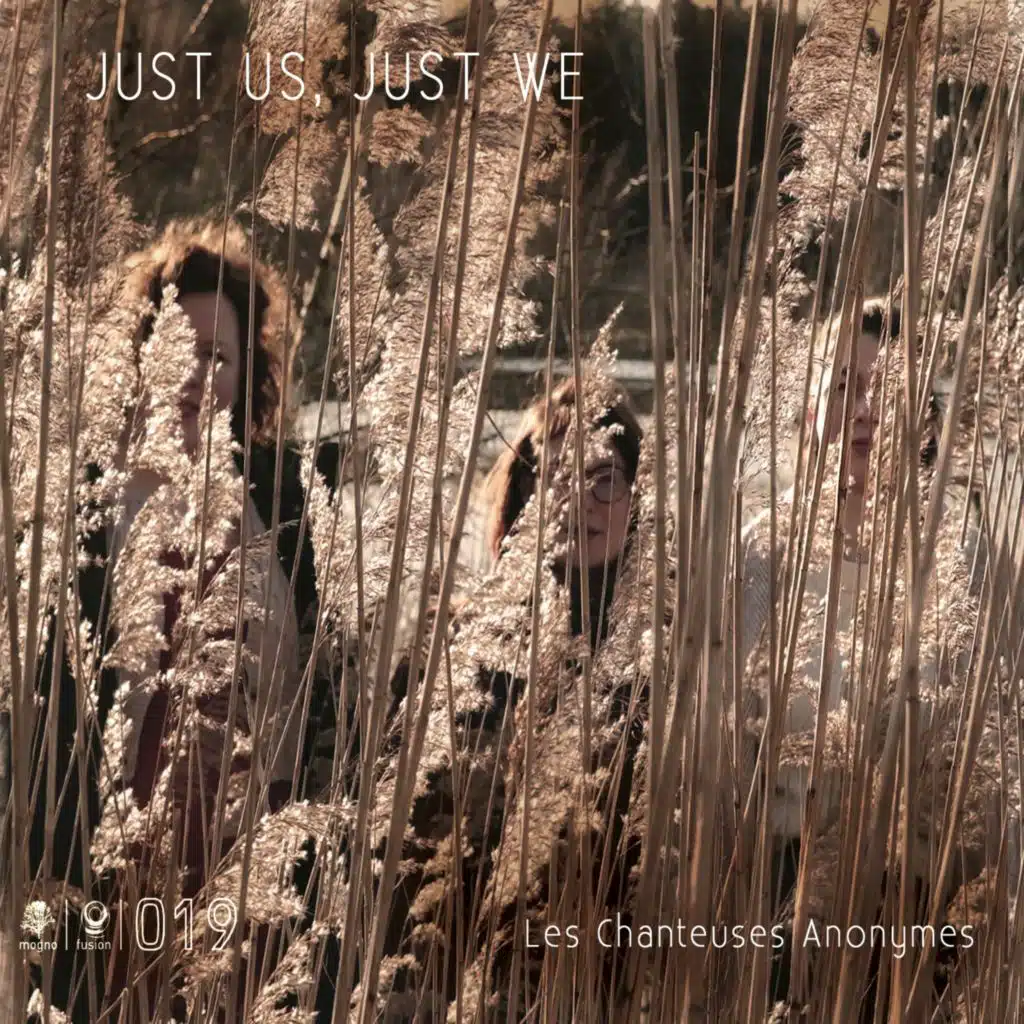 Just Us, Just We (feat. Clara Legros, Lydie Thonnard & Anne Bernard)
