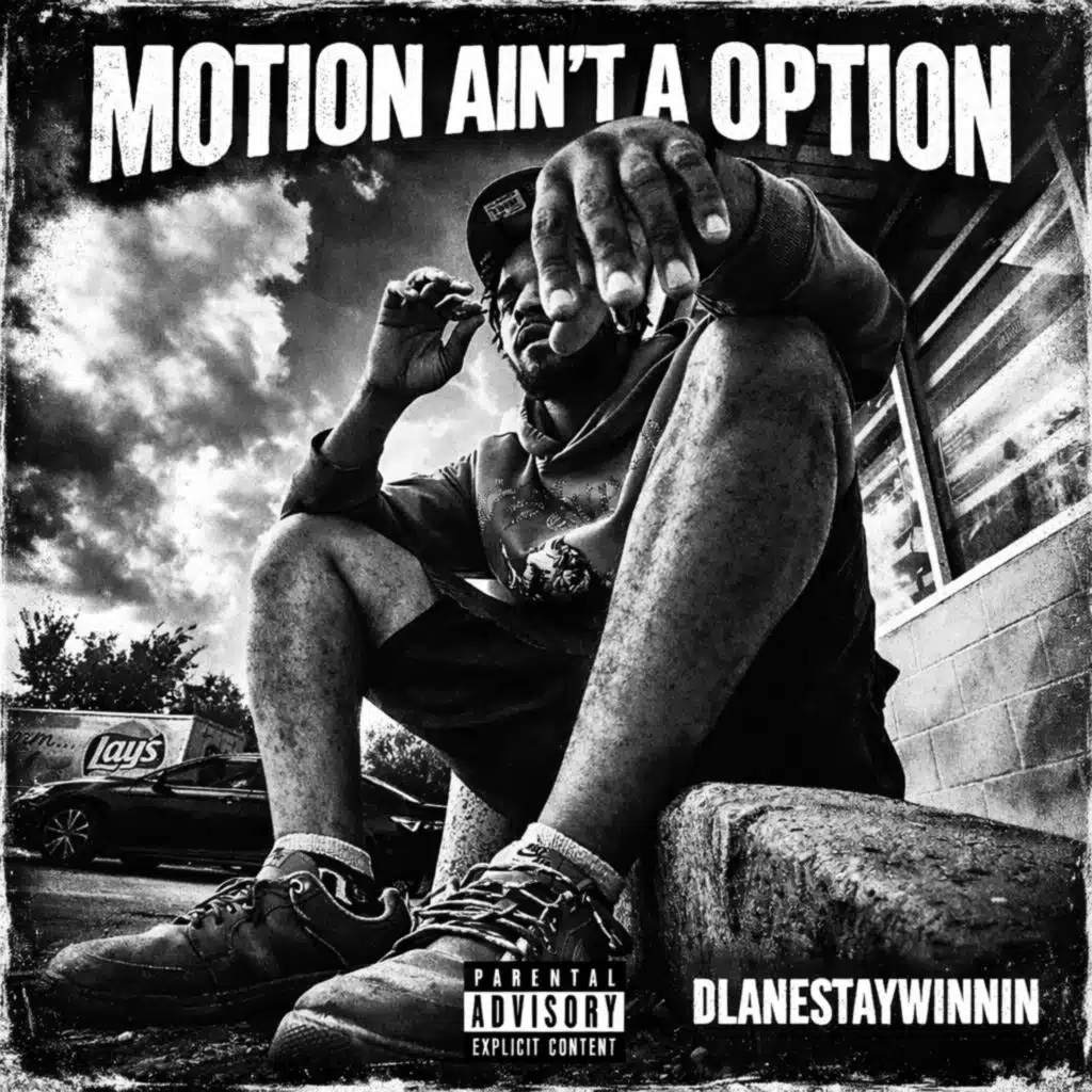 Motion Ain’t A Option