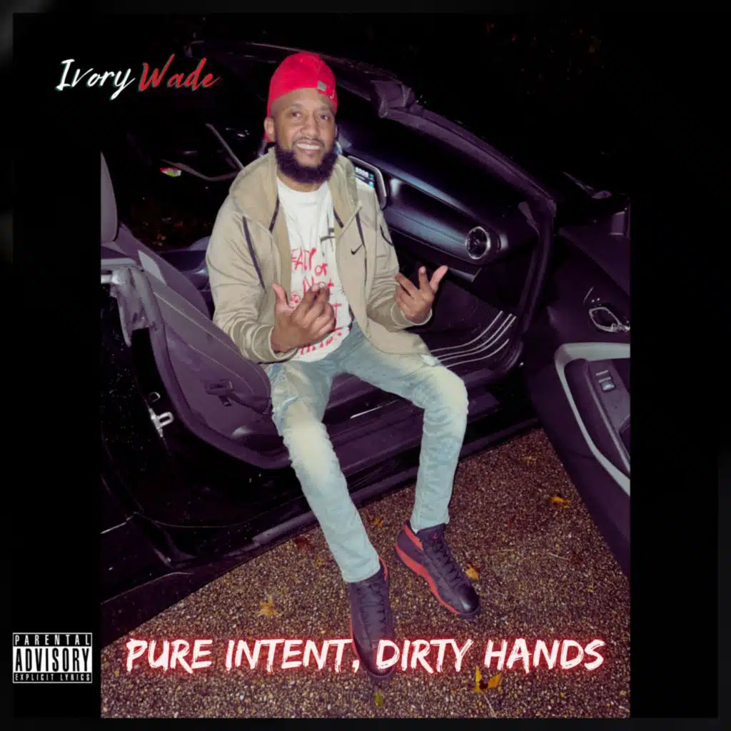 Pure Intent, Dirty Hands
