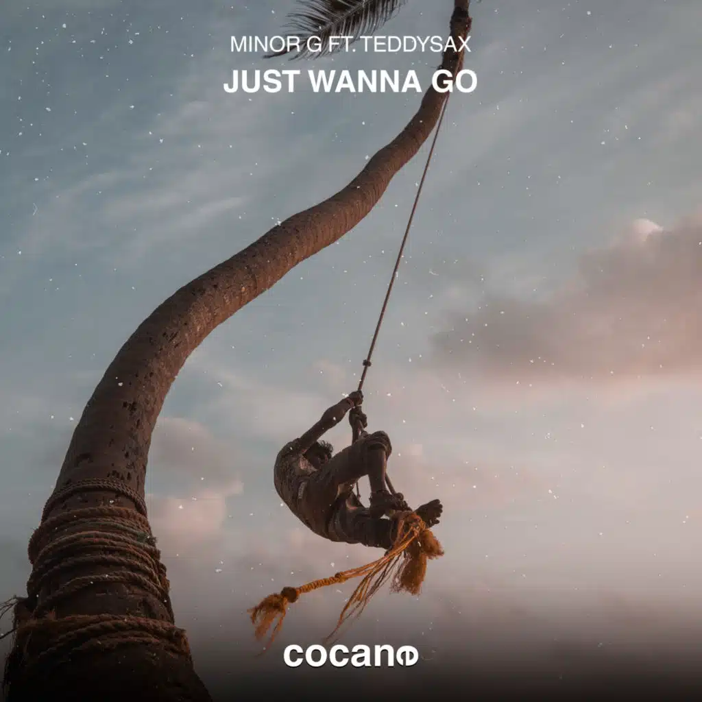 Just Wanna Go (feat. TeddySax)