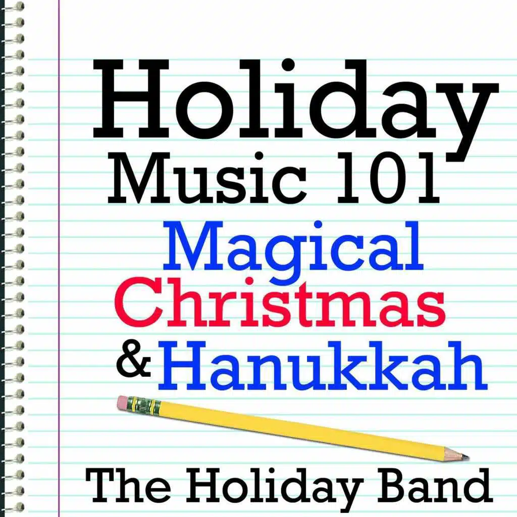 Holiday Music 101 - Magical Christmas & Hanukkah