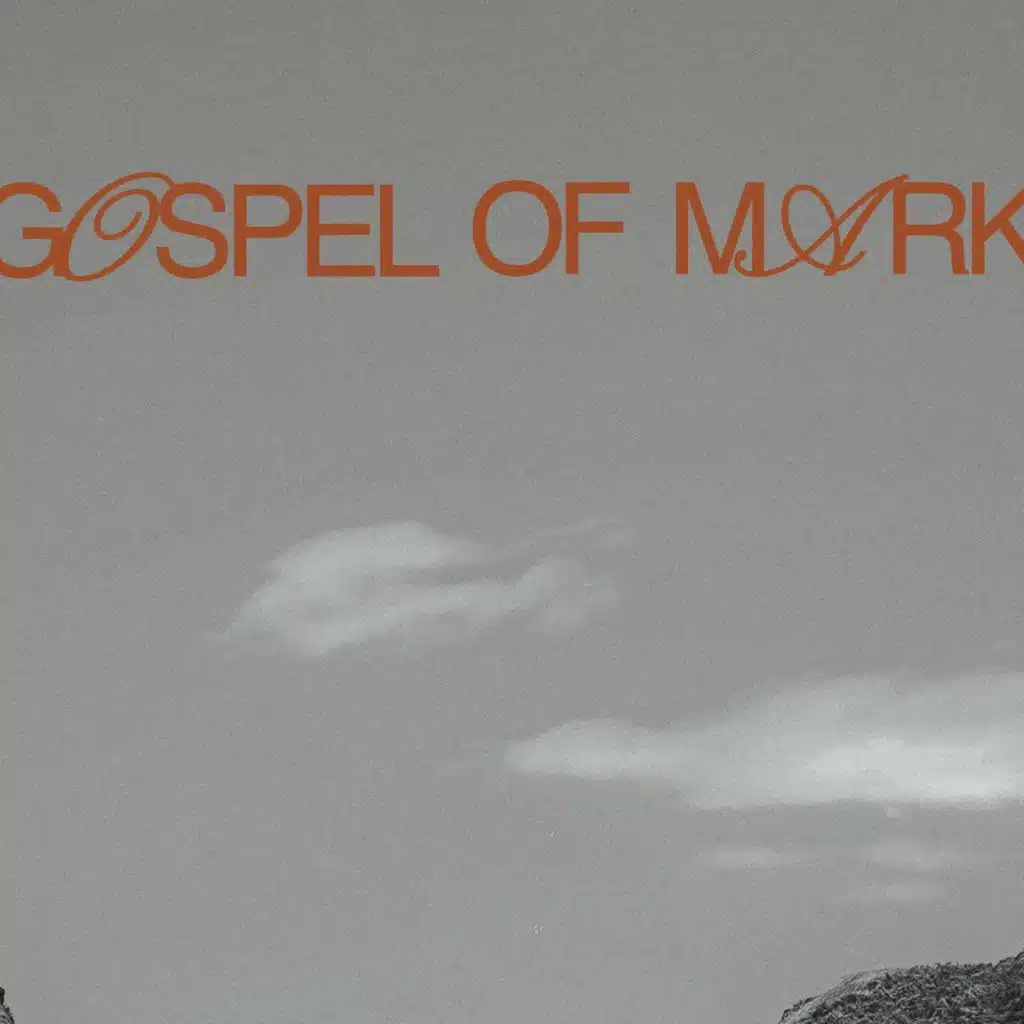 The Gospel of Mark: Treasure Him