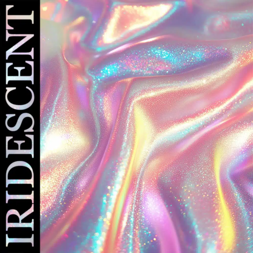 iridescent
