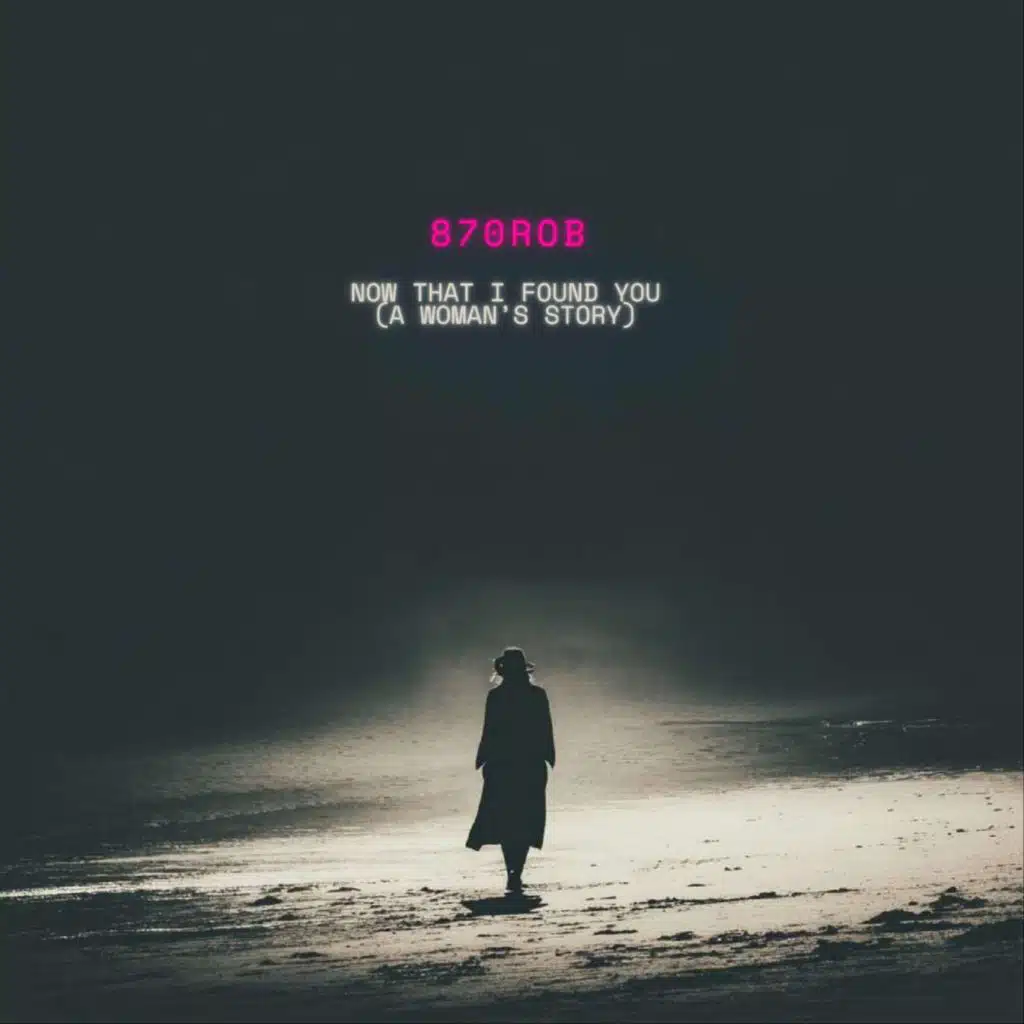 Now That I Found You (A Woman's Story)
