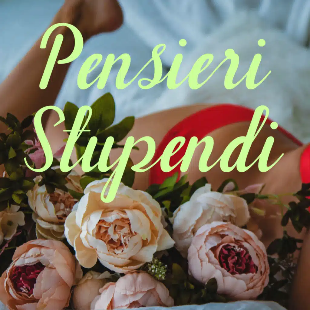 Pensieri stupendi