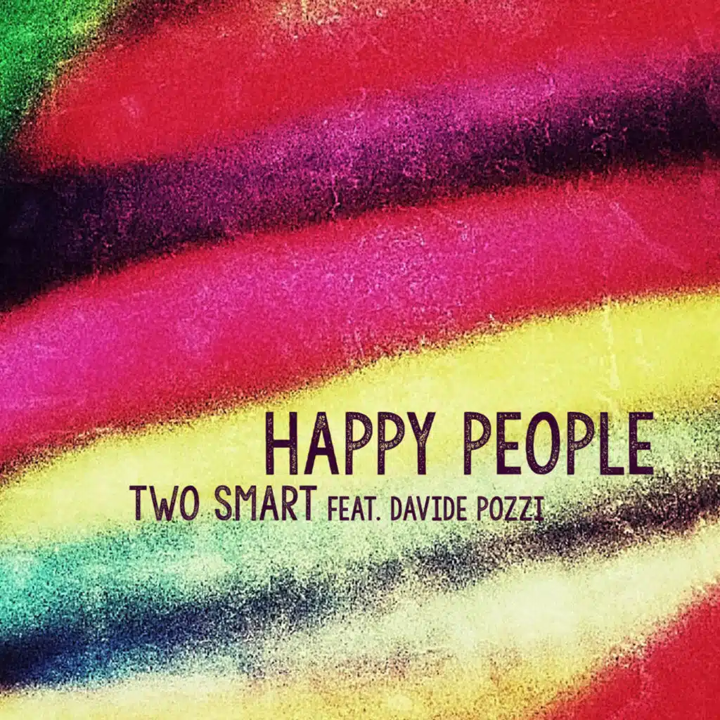 Happy People (feat. Davide Pozzi) [Remix]