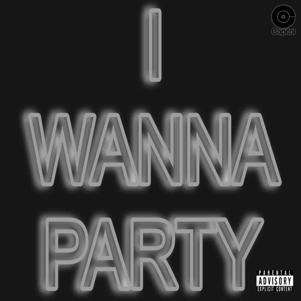 I WANNA PARTY