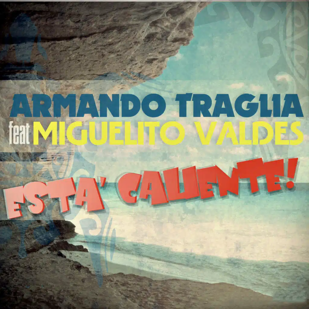 Está Caliente! (feat. Miguelito Valdès)