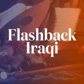 Flashback Iraqi 2010 - 2015