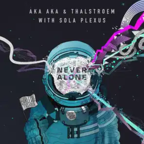 Never Alone feat. Sola Plexus (Radio Edit)