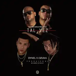 Tal Vez (feat. Mambo Kingz & DJ Luian)