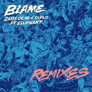 Blame (Champagne Drip Remix) [feat. Elliphant]
