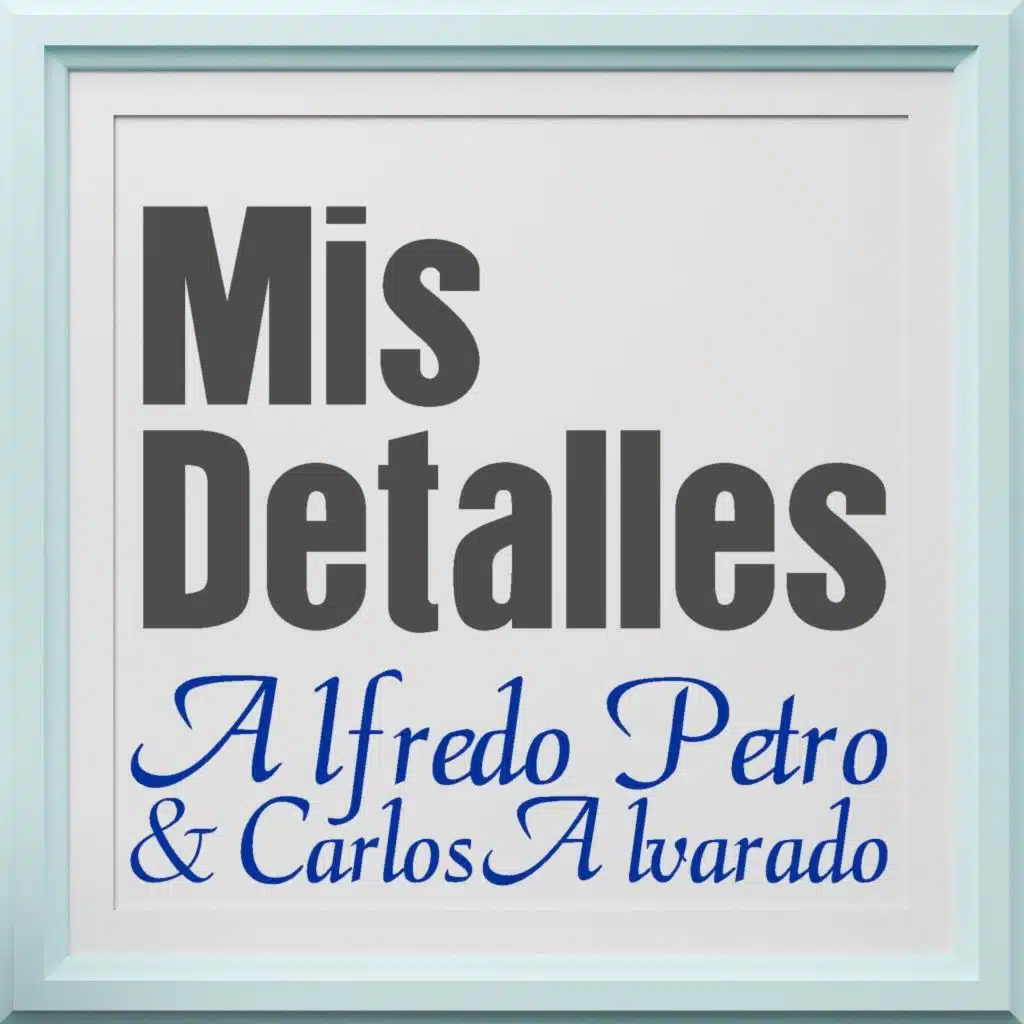 Alfredo Petro & Carlos Alvarado