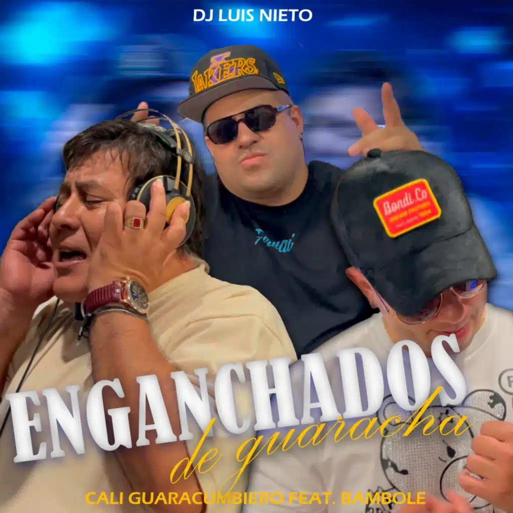 Cali Guaracumbiero & Dj Luis Nieto
