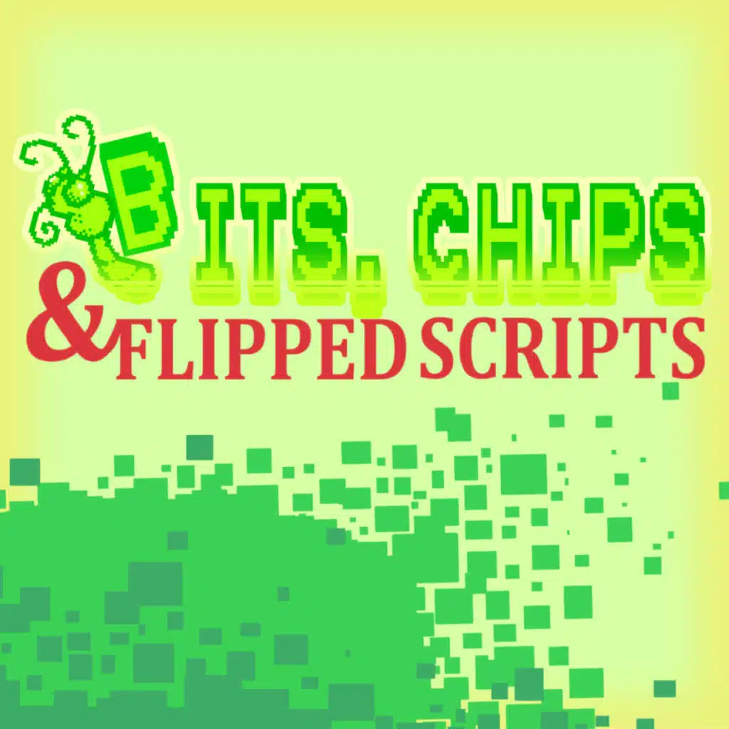 Bits, Chips and Flipped Scripts Ep 47- Hollow Knight: Silksong