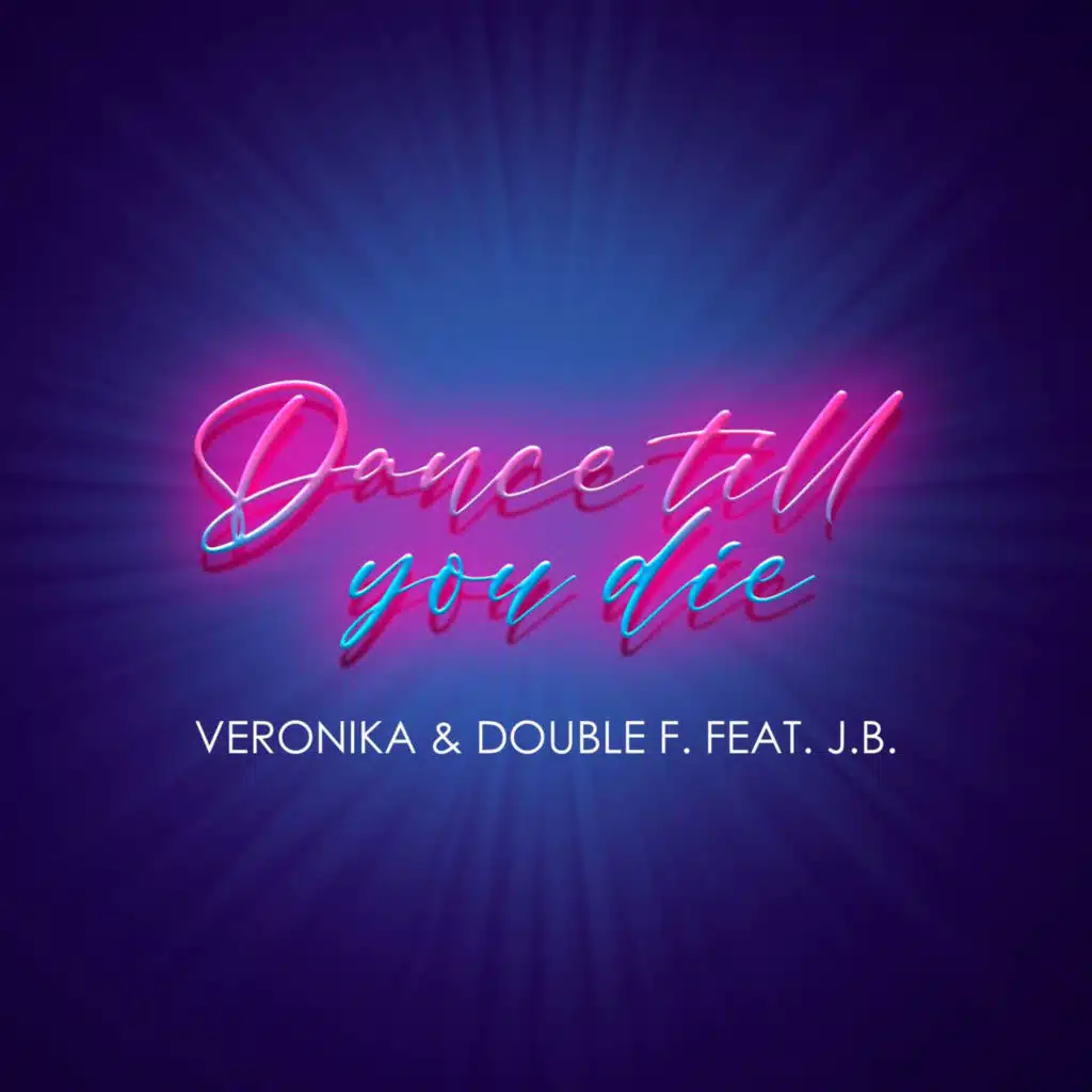 Dance till you die (feat. J.B.)