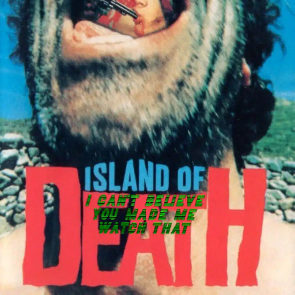 Island of Death (1976) feat. @madcatfanatic