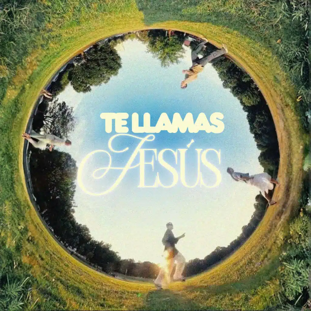 Te Llamas Jesús