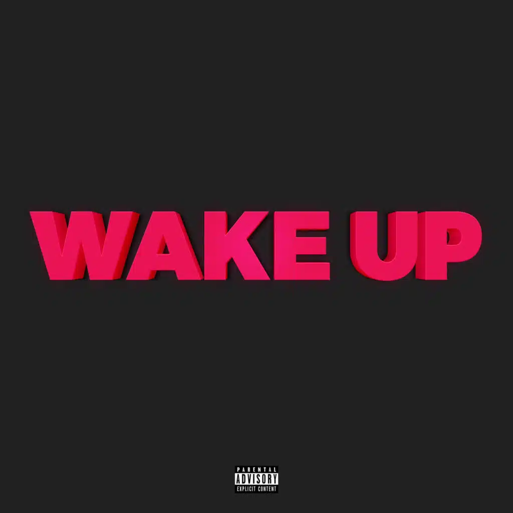 Wake Up (feat. J-Wright & Swisha T)