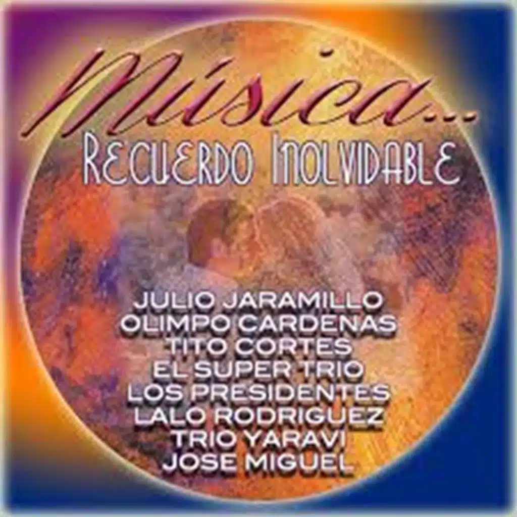 Música… Recuerdo Inolvidable
