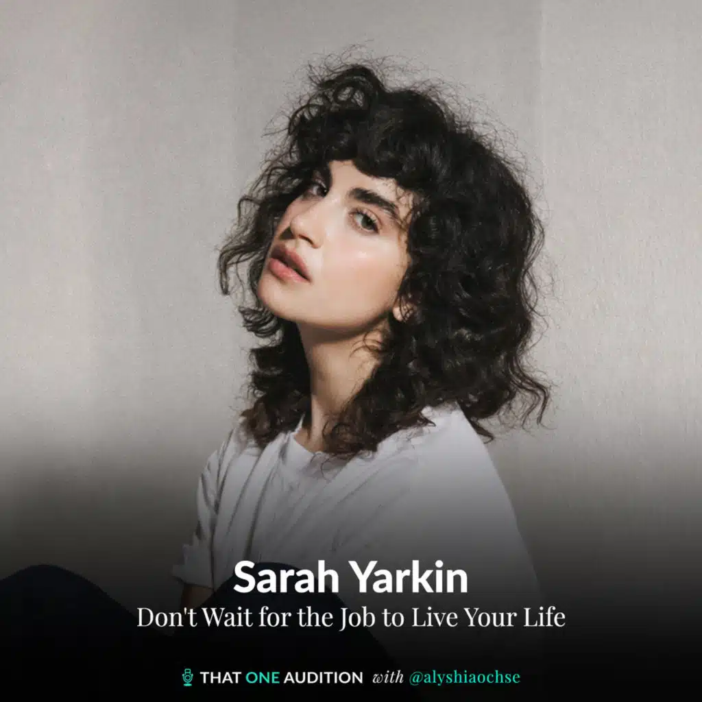 SARAH YARKIN: Don't Wait for the Job to Live Your Life