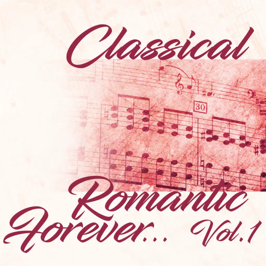 Classical Romantic Forever. . . Vol. 1