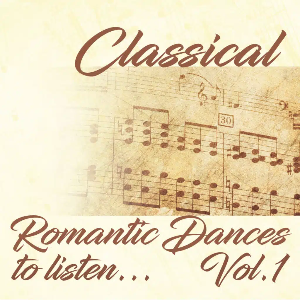 Classical Romantic Dances to Listen. . . Vol. 1