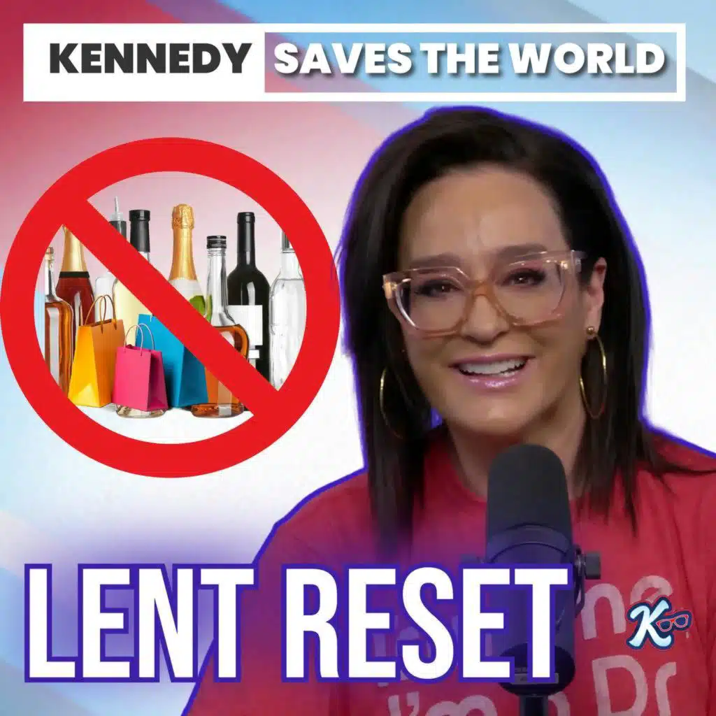 Shop Less, Sip Less, Stress Less: Kennedy’s Lent Reset