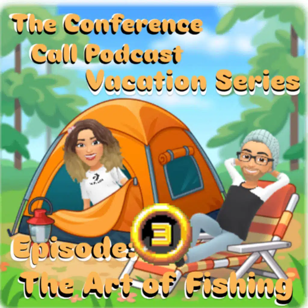Vacation Series Episode: 3 "The Art of Fishing"