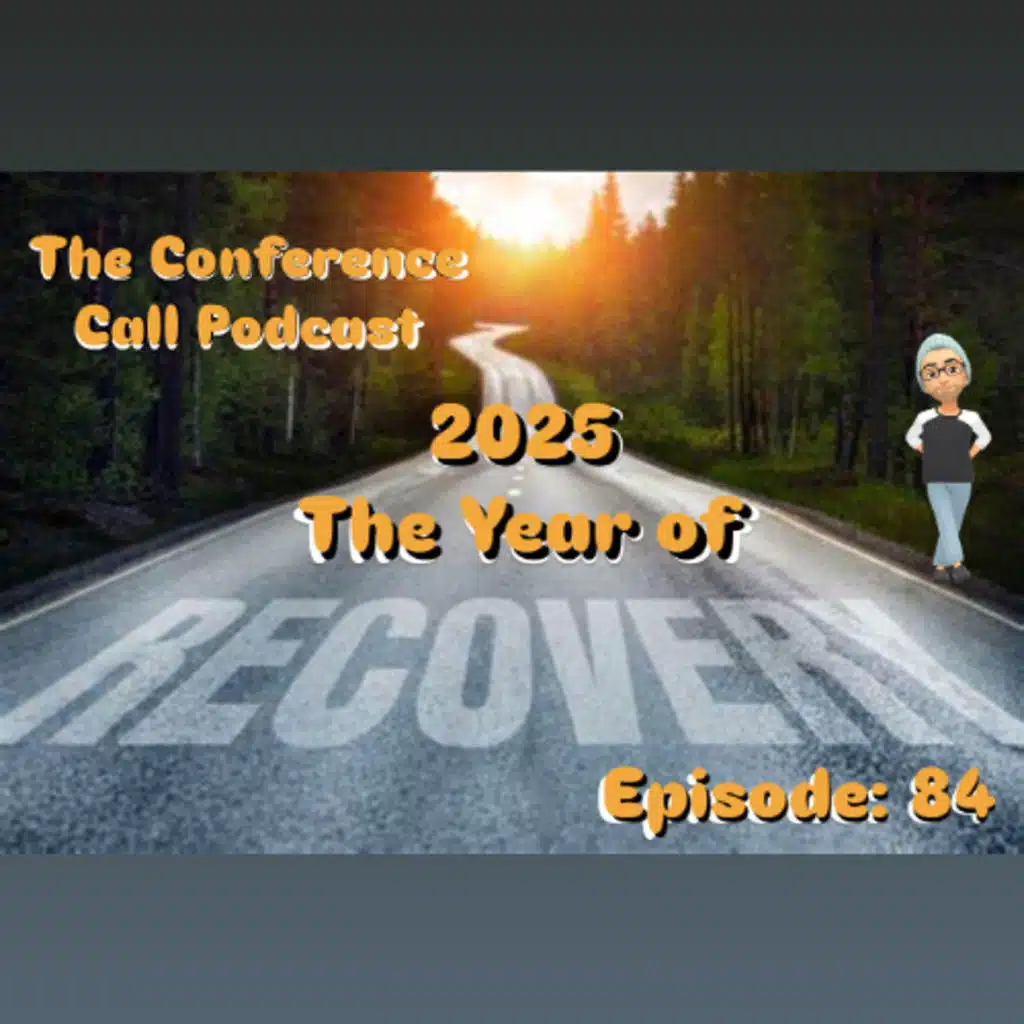 2025 "The Year of Recovery" Episode: 84