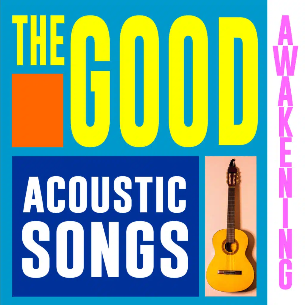 The Good Awakening: Acoustic Song