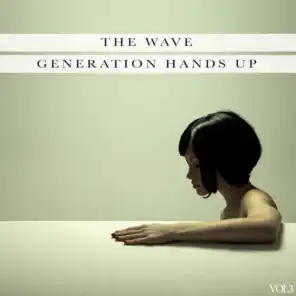 The Wave - Generation Hands Up, Vol.3