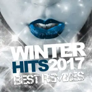 Winter Hits 2017 Best Remixes
