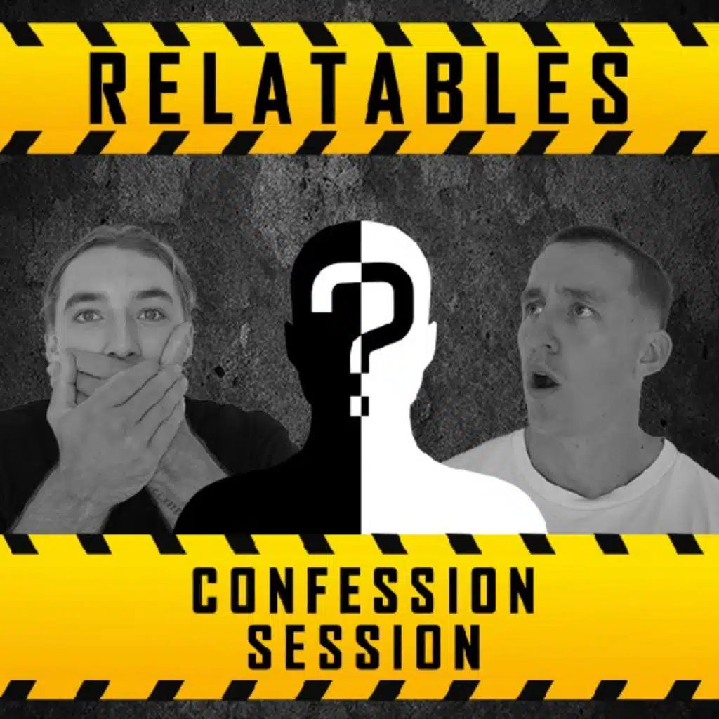 Confession Session; Blackout Drunk