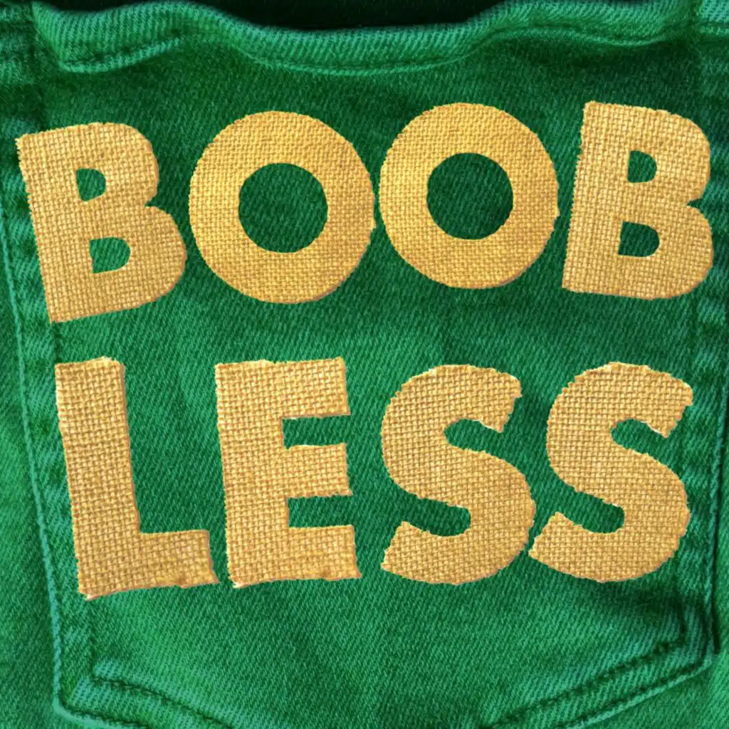 BOOBLESS