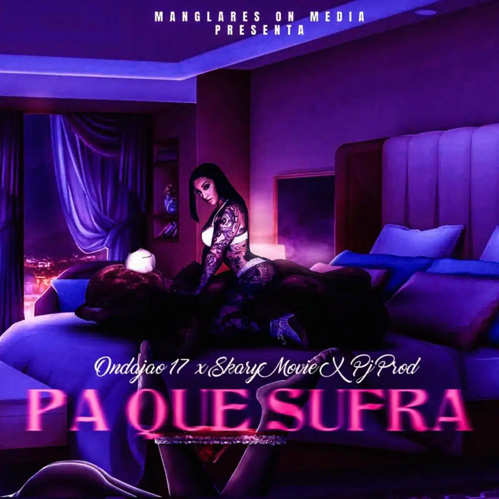 PA QUE SUFRA (feat. Skary Movie & PJ Prod)