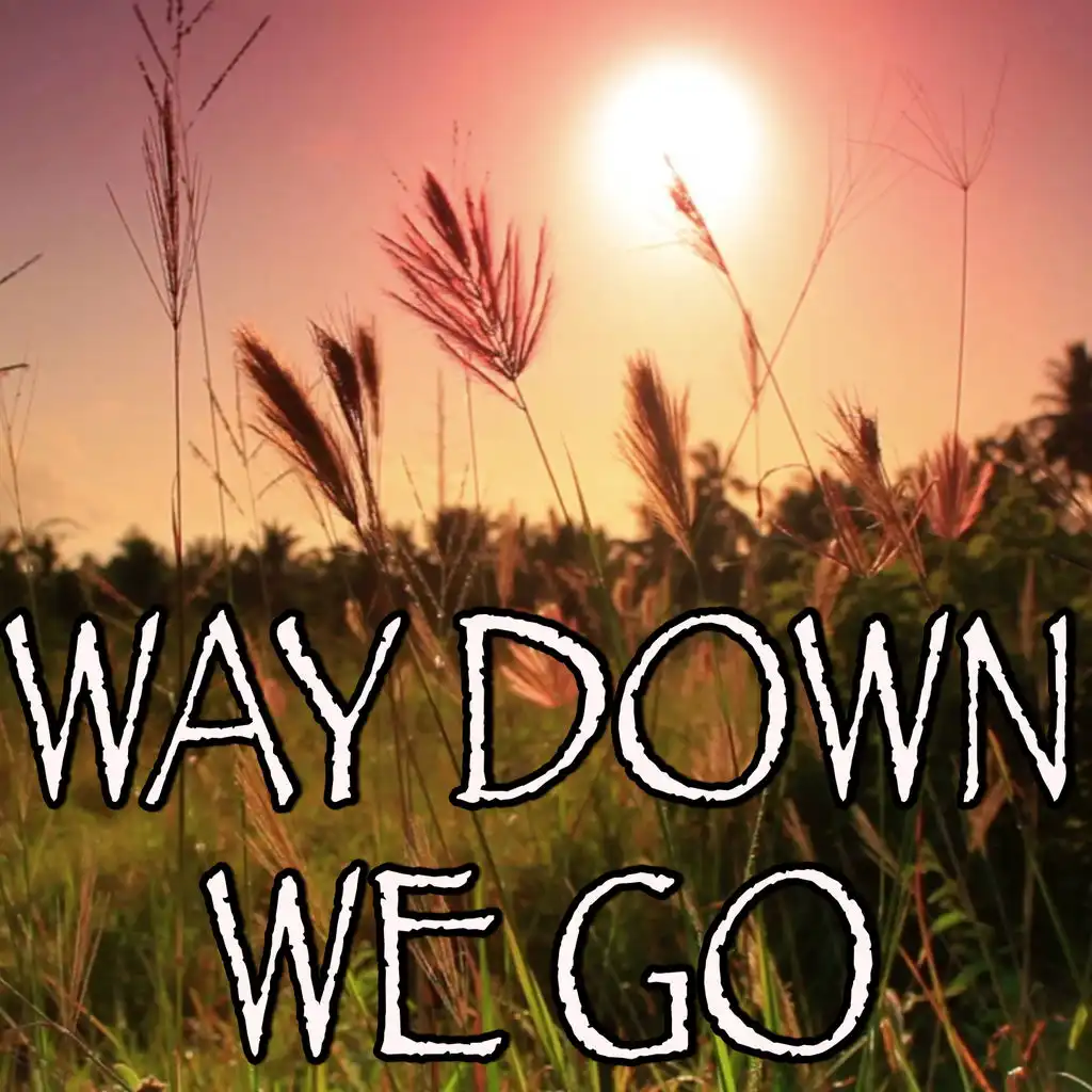 Way Down We Go - Tribute to Kaleo (Instrumental Version)