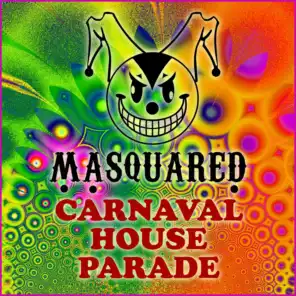 Masquared Carnaval House Parade