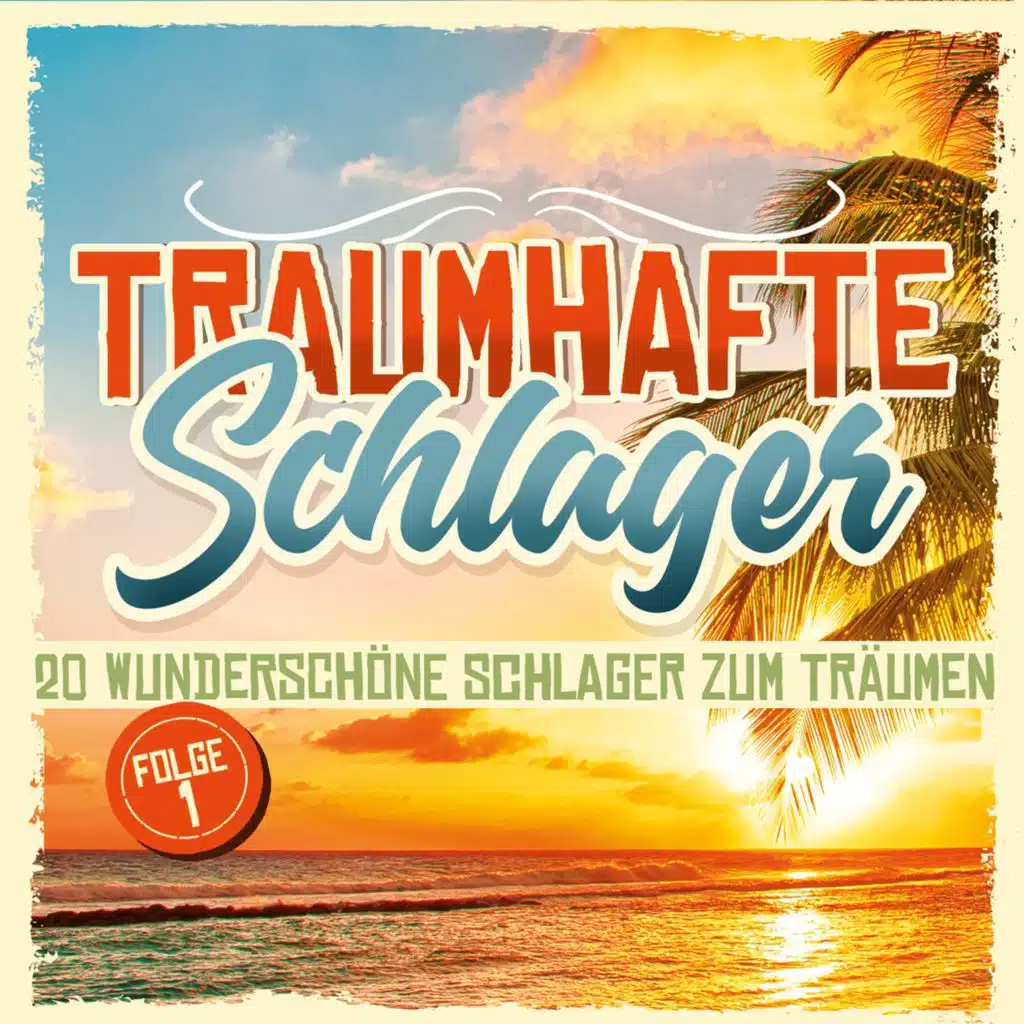 Traumhafte Schlager (Folge 1)