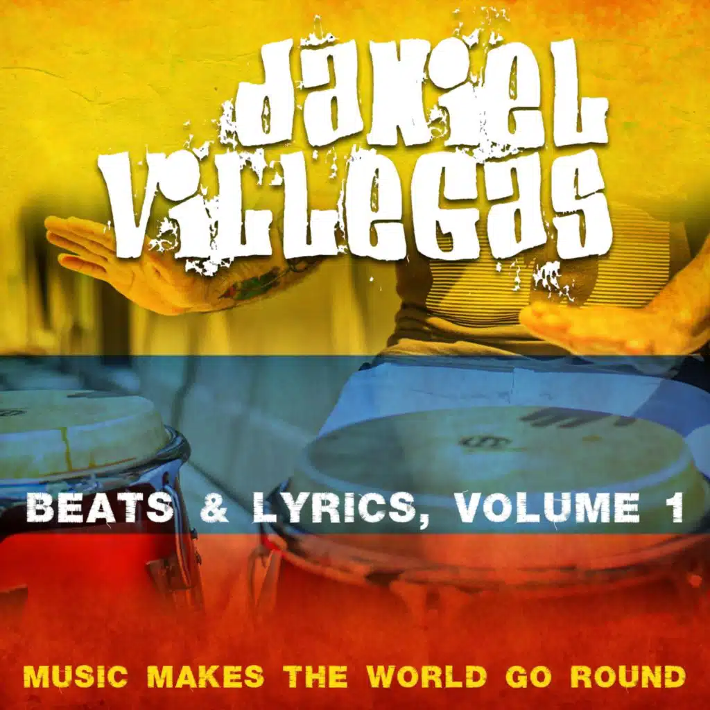 Beats and Lyrics, Vol. 1: Music Makes the World Go Round