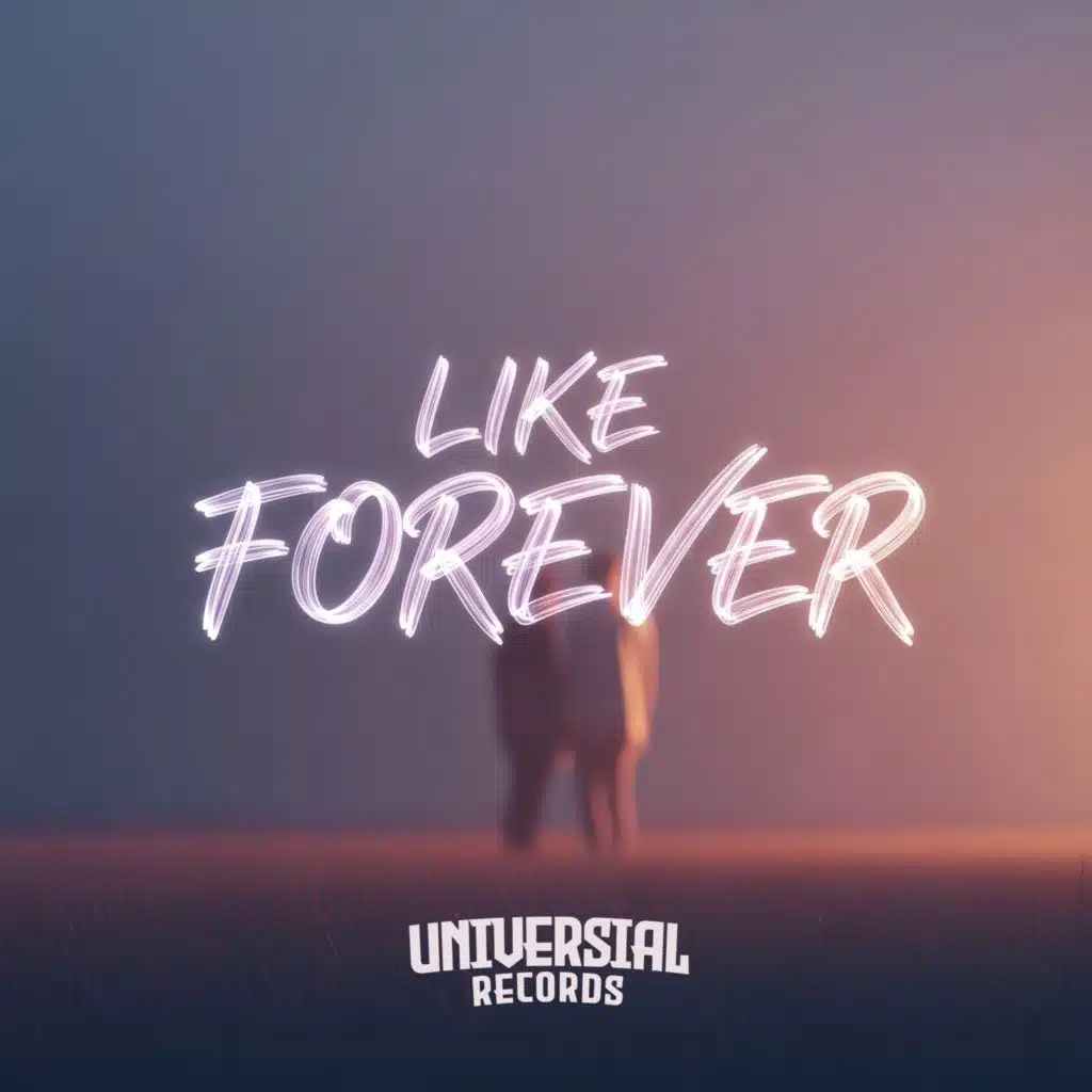 LIKE FOREVER